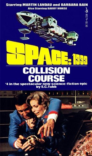 [Space: 1999 04] • Collision Course